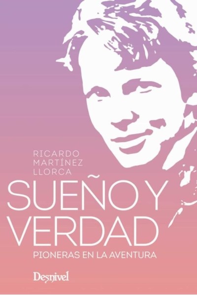 SUEÑO Y VERDAD PIONERAS EN LA AVENTURA