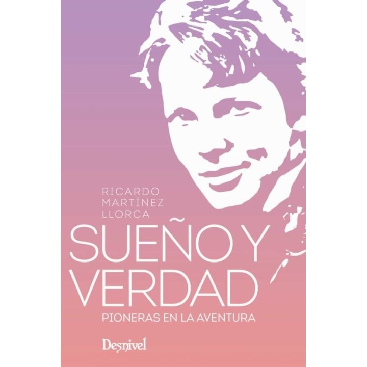 SUEÑO Y VERDAD PIONERAS EN LA AVENTURA