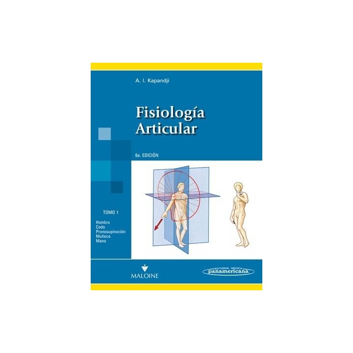 FISIOLOGIA ARTICULAR TOMO 1 MIEMBRO SUPERIOR