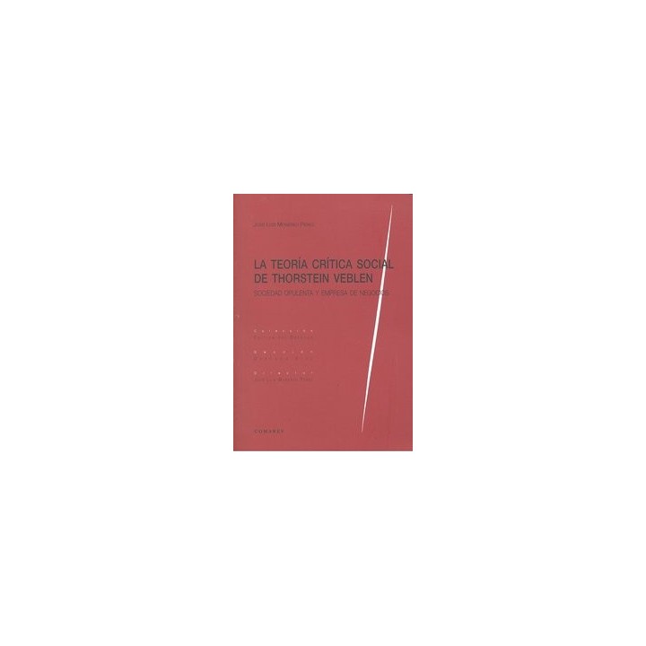 TEORIA CRITICA SOCIAL DE THORSTEIN VEBLEN