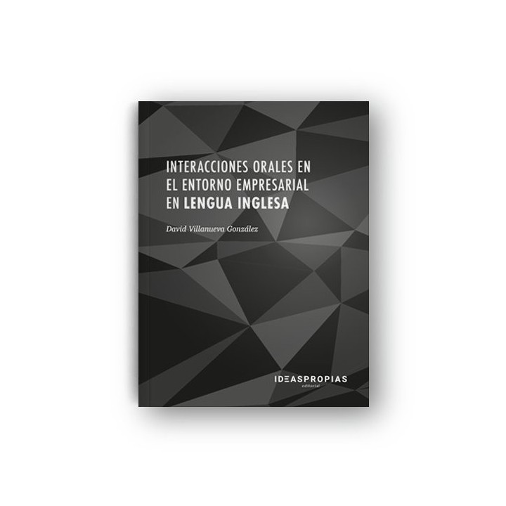 INTERACCIONES ORALES EN EL ENTORNO EMPRESARIAL EN LENGUA IN