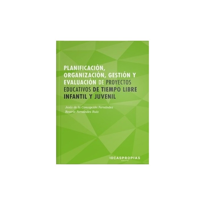 PLANIFICACION, ORGANIZACION, GESTION Y EVALUACION DE PROYECT