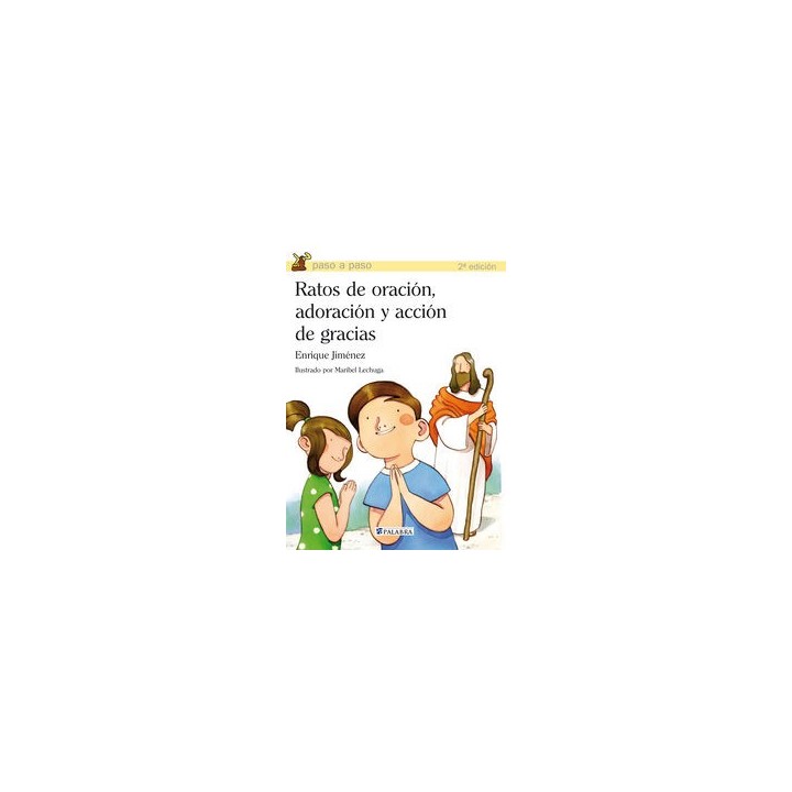 RATOS DE ORACION ADORACION Y ACCION DE GRACIAS