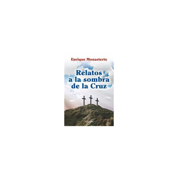 RELATOS A LA SOMBRA DE LA CRUZ