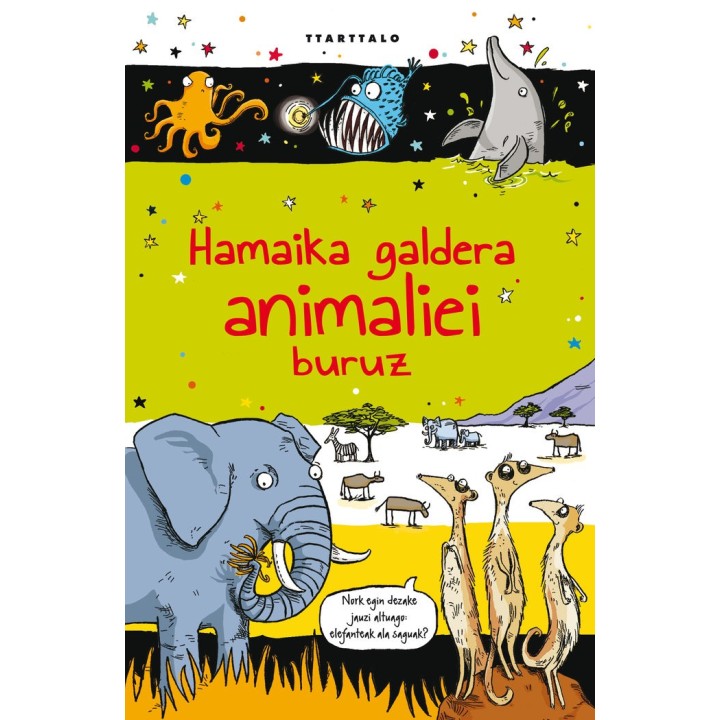 HAMAIKA GALDERA ANIMALIEI BURUZ