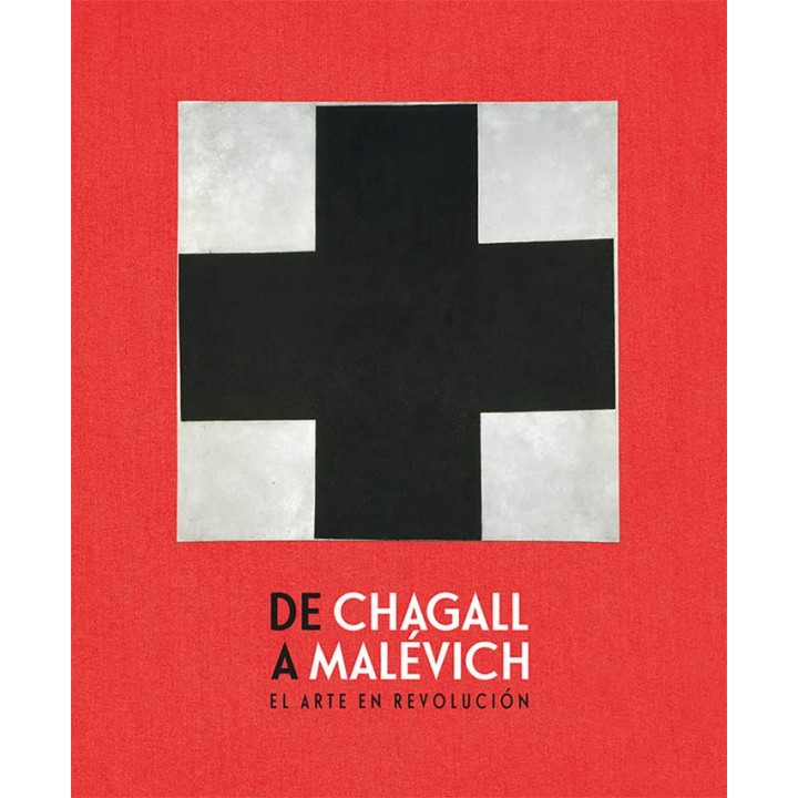 DE CHAGALL A MALEVICH EL ARTE EN REVOLUCION