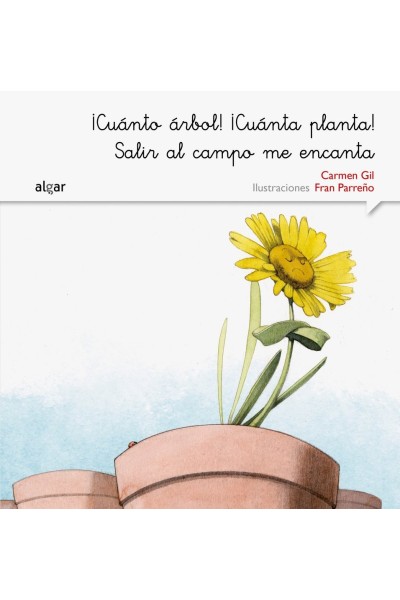 CUANTO ARBOL CUANTA PLANTA SALIR AL CAMPO ME ENCANTA MANUSC