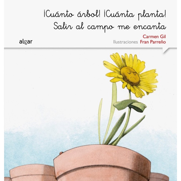 CUANTO ARBOL CUANTA PLANTA SALIR AL CAMPO ME ENCANTA MANUSC