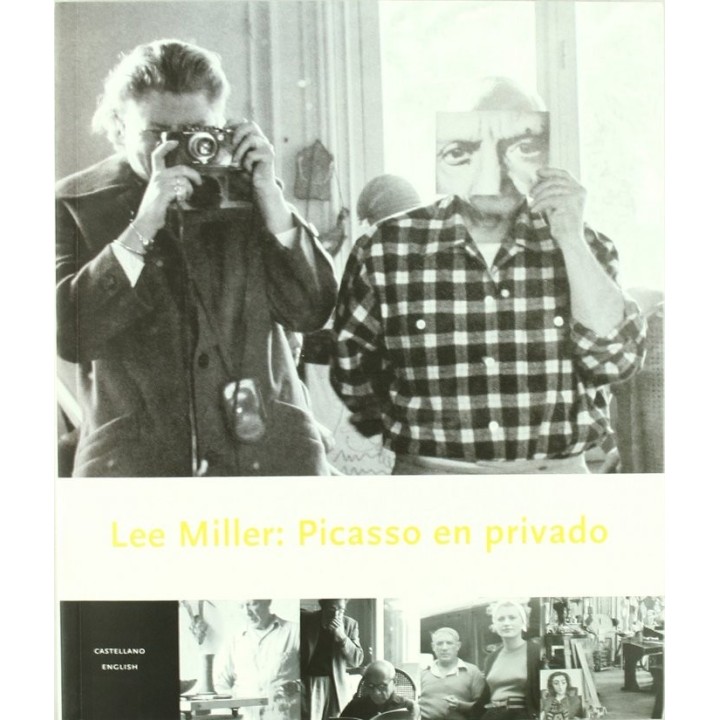 LEE MILLER PICASSO EN PRIVADO (CASTELLANO-INGLES)