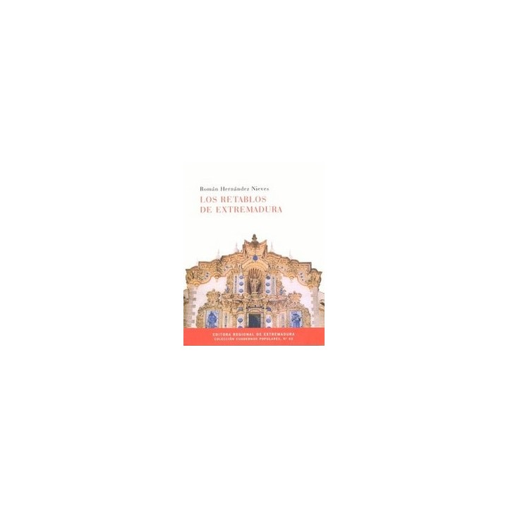 RETABLOS DE EXTREMADURA,LOS