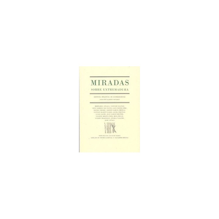 MIRADAS SOBRE EXTREMADURA VIAJEROS Y ESTABLES