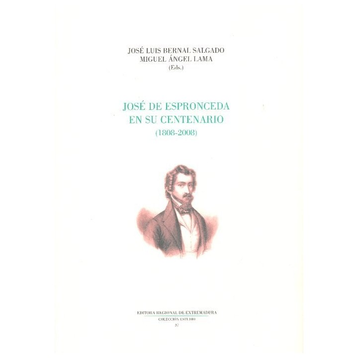 JOSE DE ESPRONCEDA EN SU CENTENARIO 1808 2008