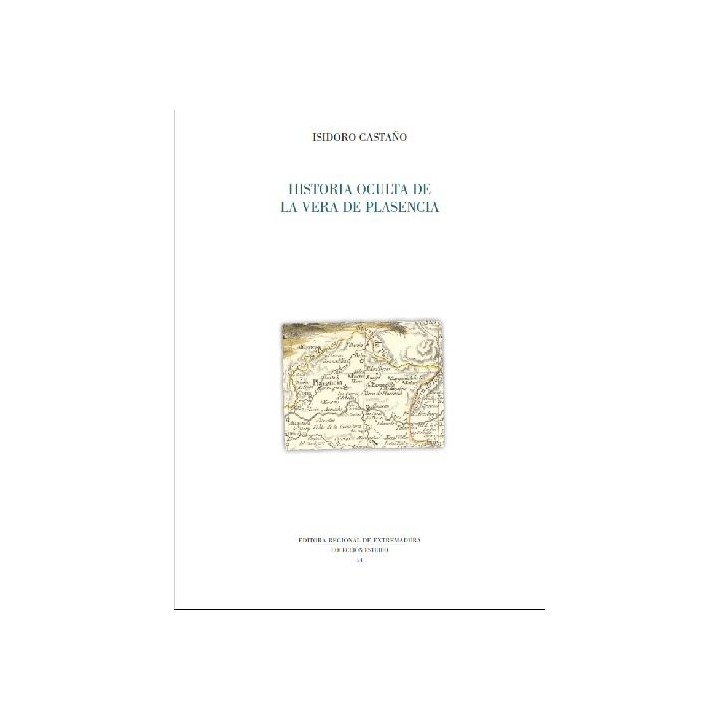 HISTORIA OCULTA DE LA VERA DE PLASENCIA