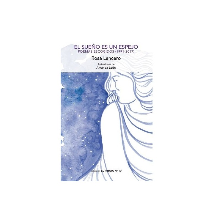 EL SUEÑO ES UN ESPEJO POEMAS ESCOGIDOS 1991 2017