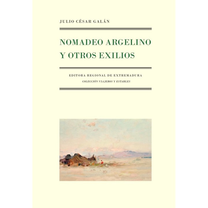 NOMADEO ARGELINO Y OTROS EXILIOS