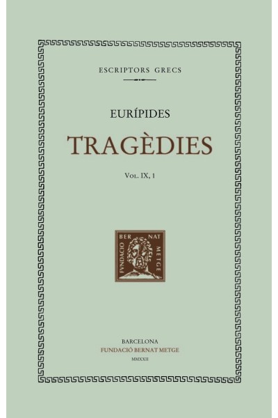 TRAGEDIES VOL IX LES BACANTS IFIGENIA A LAULIDA