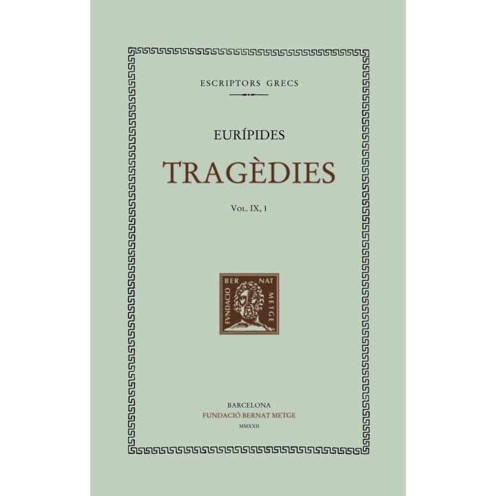 TRAGEDIES VOL IX LES BACANTS IFIGENIA A LAULIDA