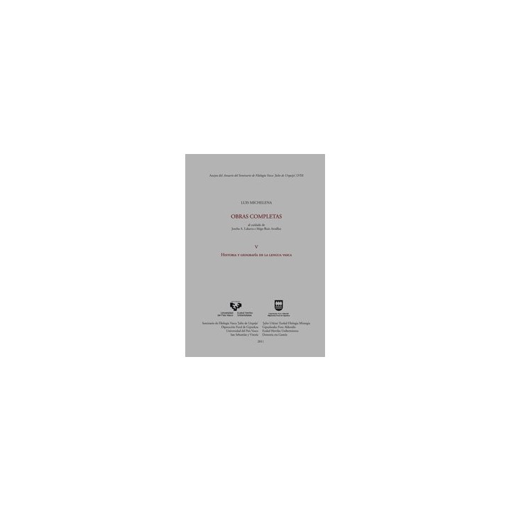 LUIS MICHELENA. OBRAS COMPLETAS. V. HISTORIA Y GEOGRAFIA DE