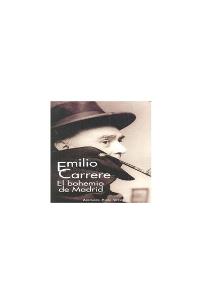 EMILIO CARRERE EL BOHEMIO DE MADRID