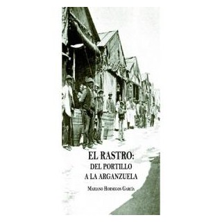 RASTRO DEL PORTILLO A LA ARGANZUELA,EL