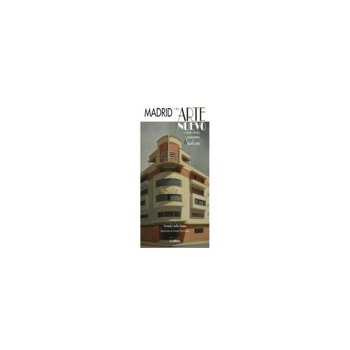 MADRID Y EL ARTE NUEVO 1925-1936 VANGUARDIA