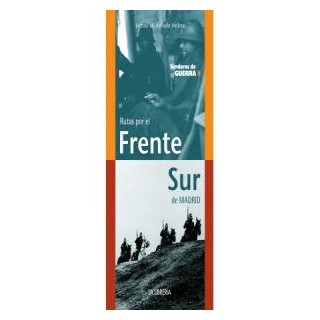 RUTAS POR EL FRENTE SUR DE MADRID