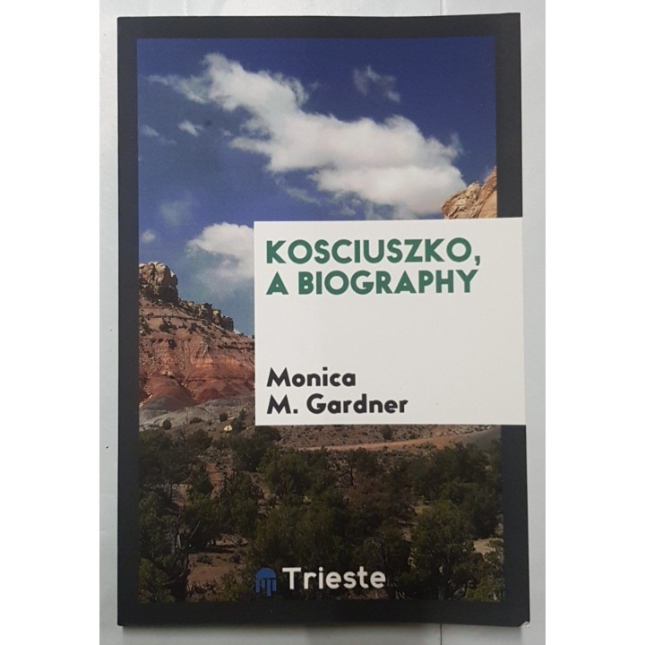 KOSCIUSZKO, A BIOGRAPHY.