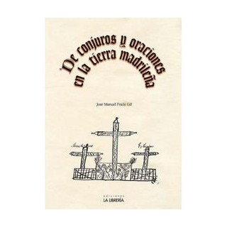 DE CONJUROS Y ORACIONES EN LA TIERRA MADRILEÑA