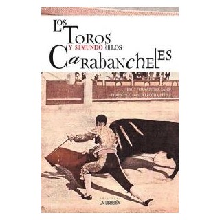 TOROS Y SU MUNDO EN LOS CARABANCHELES,LOS