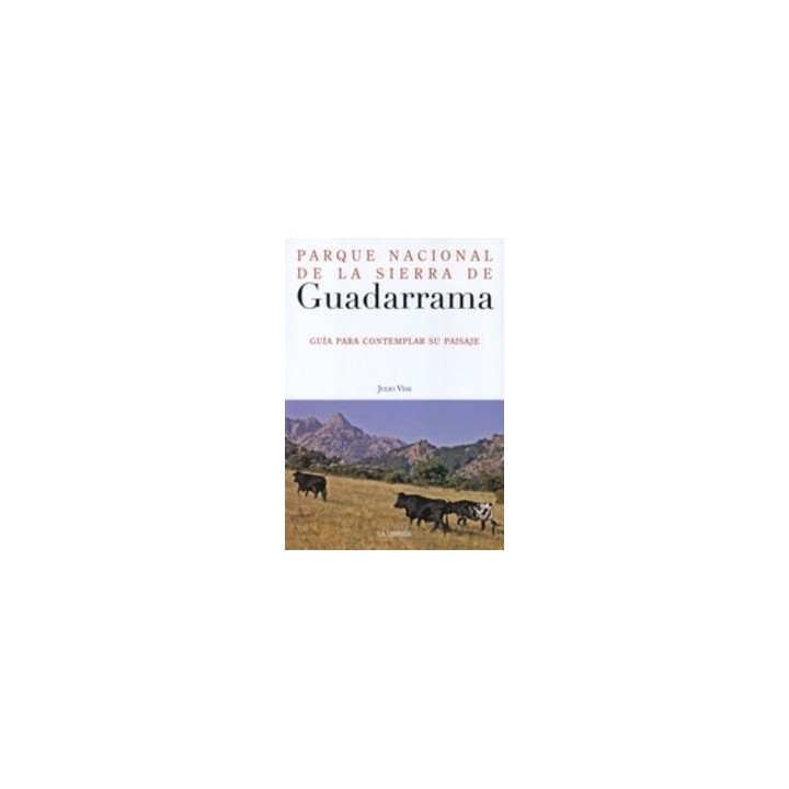 PARQUE NACIONAL DE LA SIERRA DE GUADARRAMA GUIA PARA CONTEMP