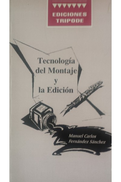 Tecnología del montaje y la edición