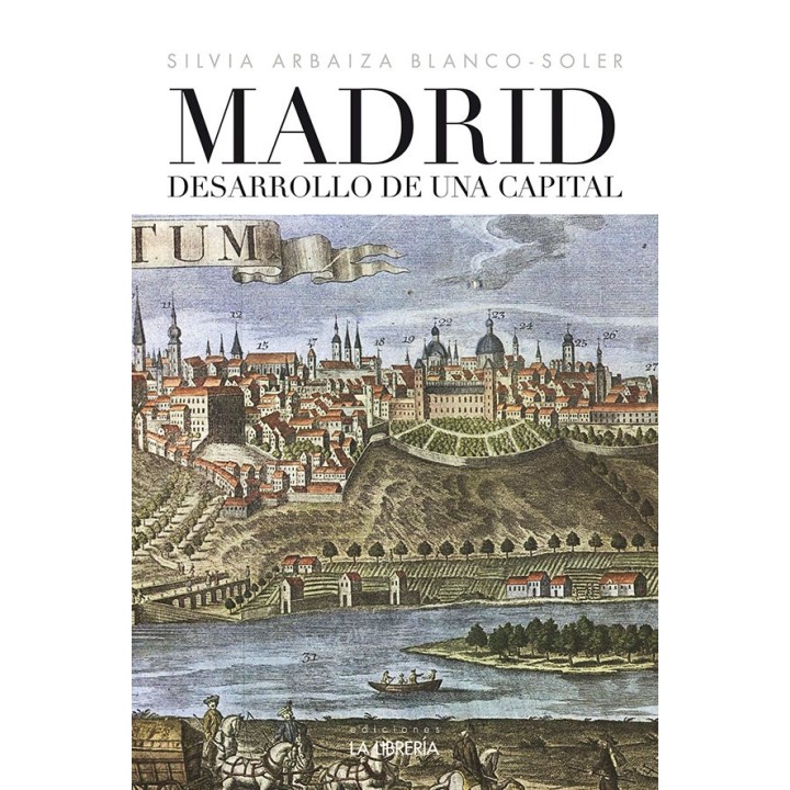 MADRID DESARROLLO DE UNA CAPITAL