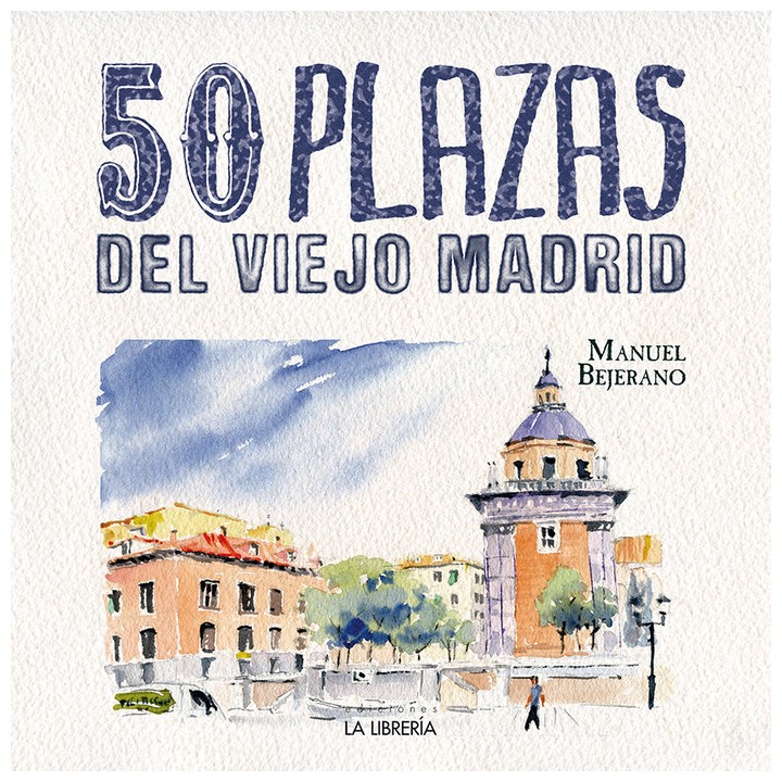 50 PLAZAS DEL VIEJO MADRID