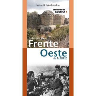 RUTAS POR EL FRENTE OESTE SENDEROS DE GUERRA 4