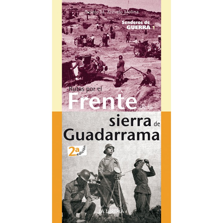 SENDEROS DE GUERRA 1 RUTAS POR EL FRENTE DE LA SIERRA DE M
