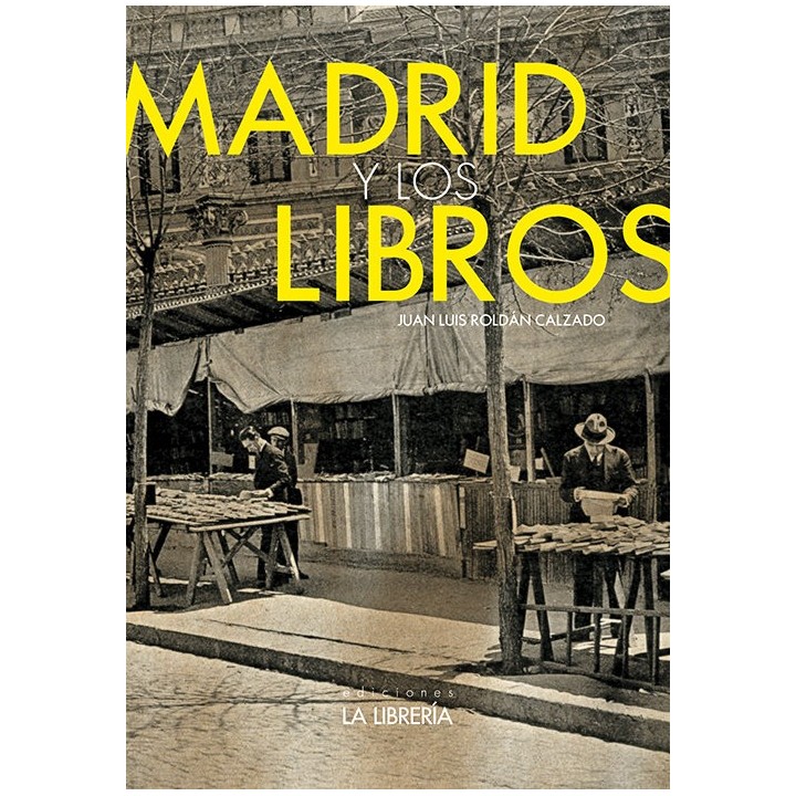 MADRID Y LOS LIBROS