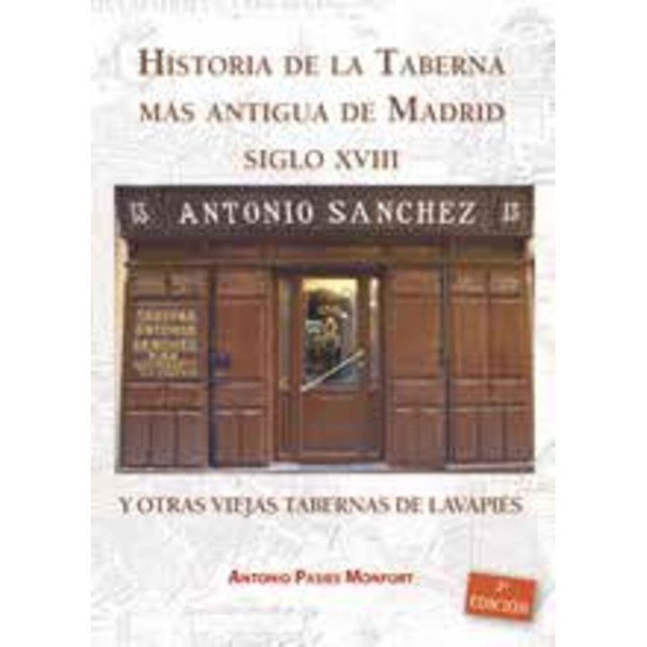HISTORIA DE LA TABERNA MAS ANTIGUA DE MADRID S.XVIII Y OTRAS