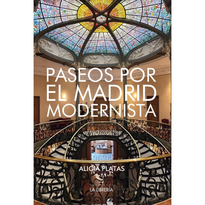 PASEOS POR EL MADRID MODERNISTA