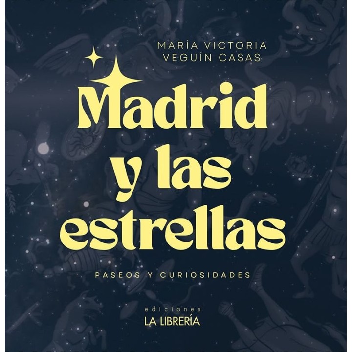 MADRID Y LAS ESTRELLAS PASEOS Y CURIOSIDADES