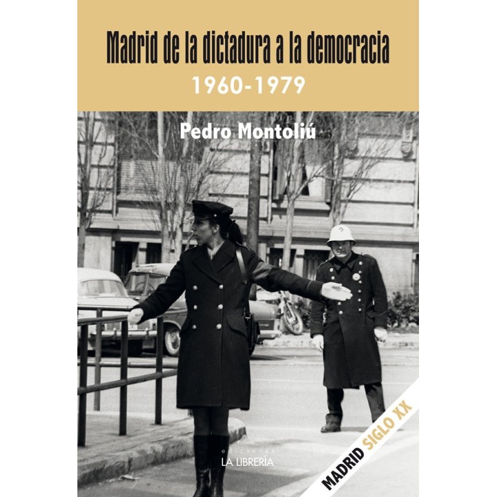 MADRID DE LA DICTADURA A LA DEMOCRACIA 1960- 1979