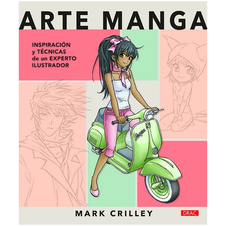ARTE MANGA INSPIRACION Y TECNICAS DE UN EXPERTO ILUSTRADOR