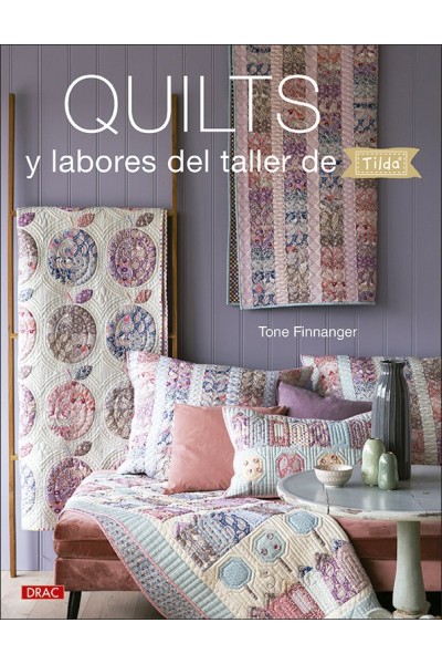 QUILTS Y LABORES DEL TALLER DE TILDA