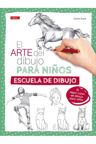 EL ARTE DEL DIBUJO PARA NIÑOS ESCUELA DE DIBUJO