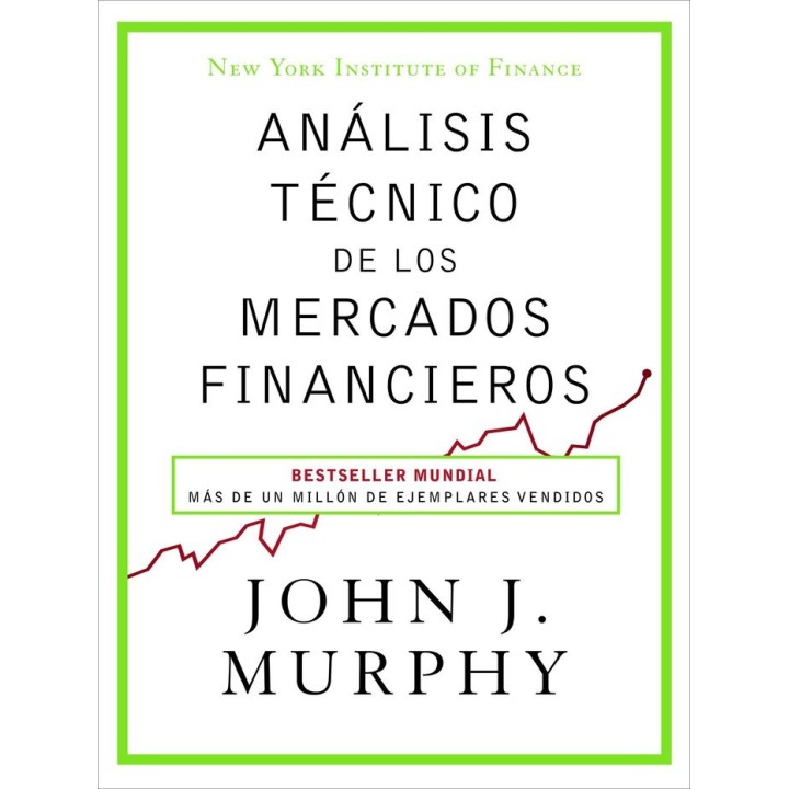 ANALISIS TECNICO DE LOS MERCADOS FINANCIEROS