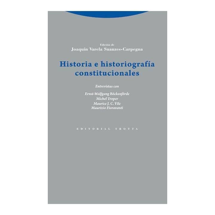 HISTORIA E HISTORIOGRAFIA CONSTITUCIONALES