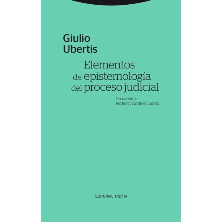 ELEMENTOS DE EPISTEMOLOGIA DEL PROCESO JUDICIAL