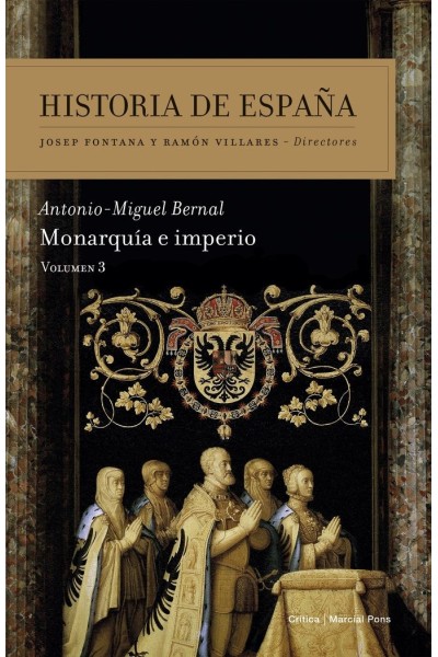 HISTORIA DE ESPAÑA 3 MONARQUIA E IMPERIO