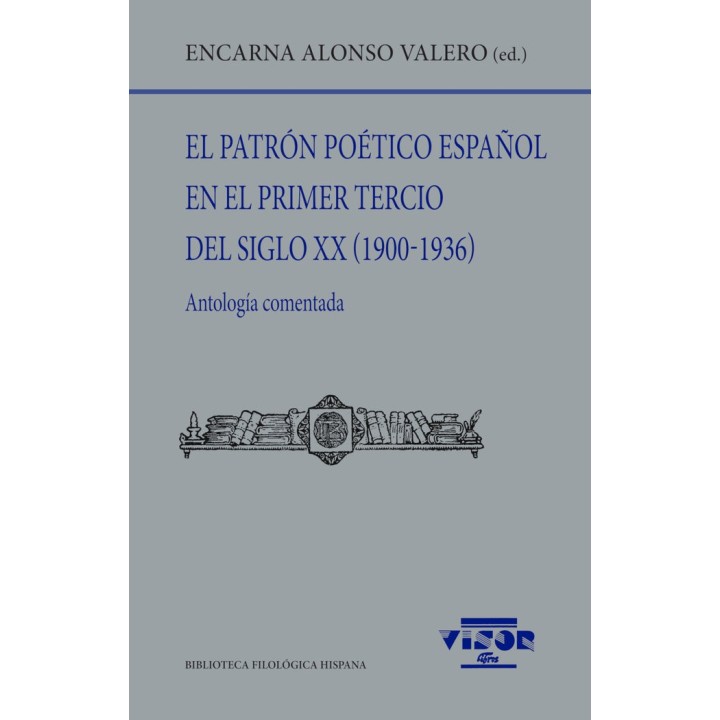 EL PATRON POETICO ESPAÑOL EN EL PRIMER TERCIO DEL SIGLO XX (