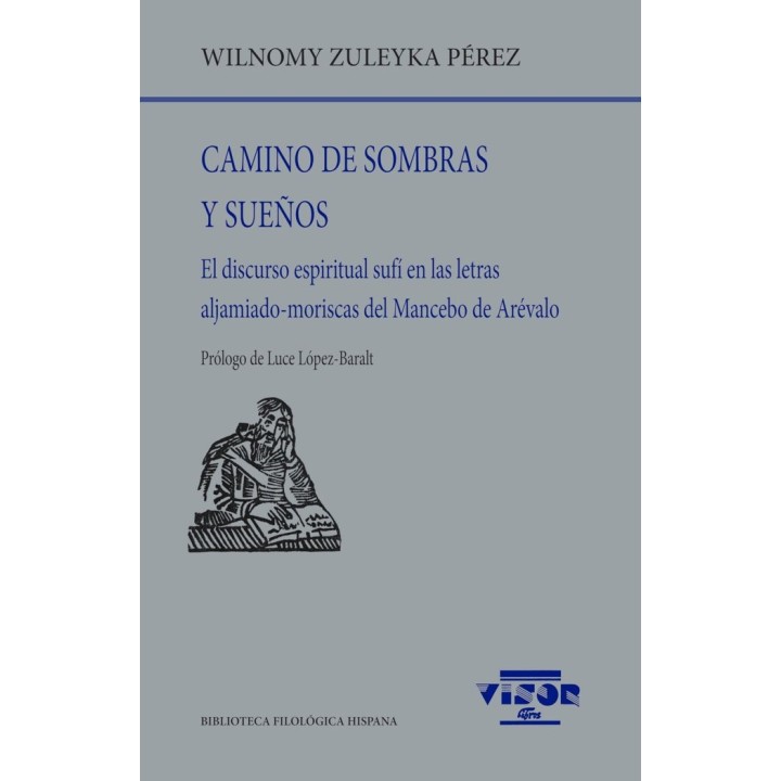 CAMINO DE SOMBRAS Y SUEÑOS