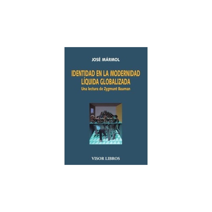 IDENTIDAD EN LA MODERNIDAD LIQUIDA GLOBALIZADA